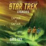 Captain to Captain: Star Trek Legacies, Book 1 - Simon & Schuster Audio, Greg Cox, Robert Petkoff