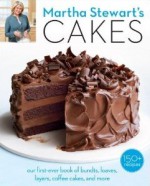 Martha Stewart's Cakes: Our First-Ever Book of Bundts, Loaves, Layers, Coffee Cakes, and more - Martha Stewart