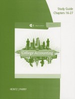 Study Guide with Working Papers, Chapters 16-27 for Heintz/Parry's College Accounting - James A. Heintz, Robert W. Parry Jr.