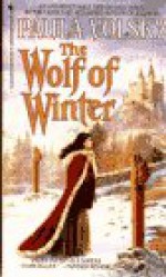 The Wolf of Winter - Paula Volsky