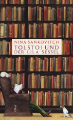 Tolstoi und der lila Sessel - Nina Sankovitch, Anke Caroline Burger, Susanne Höbel