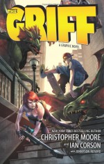 The Griff: A Graphic Novel - Christopher Moore, Ian Corson, Jennyson Rosero