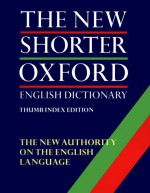 The New Shorter Oxford English Dictionary on Historical Principles: 2 Volume Set: Thumb Indexed - Theodore E. Brown