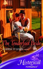 The Tenderfoot Bride (Historical Romance) (Historical Romance) - Cheryl St.John