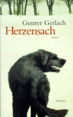 Herzensach: Roman (German Edition) - Gunter Gerlach