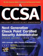 CCSA Next Generation Check Point( tm) Certified Security Administrator Study Guide (Exam 156-210) - Syngress Media Inc, Allen V. Keele, Barry Stiefel