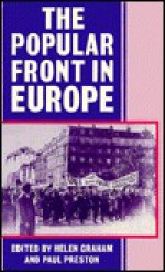 The Popular Front in Europe - Helen Graham, Paul Preston