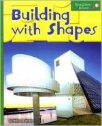 Building with Shapes (Spyglass Books: Math series) (Spyglass Books: Math) - Rebecca Weber