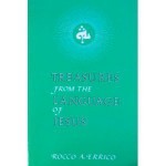 Treasures from the Language of Jesus - Rocco A. Errico