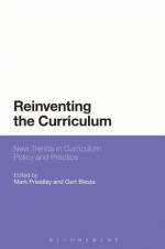 Reinventing the Curriculum - Mark Priestley, Gert Biesta