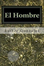 El Hombre: La Mente Subconsciente - Esther Gonzalez