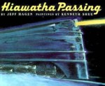 Hiawatha Passing - Jeff Hagen