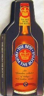 The Best From The Bottle (An Informative Collection Of Today's Most Creative Drinks) - Mark Schneider, Greg Sadofsky, Jeffrey Allan Wilson, Julio Deulofeu, Sadofs Schneider