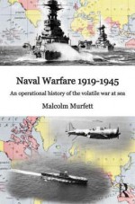 TWENTIETH-CENTURY NAVAL WARFAR (Warfare and History) - Malcolm H. Murfett