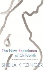 The New Experience of Childbirth - Sheila Kitzinger