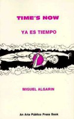 Time's Now/Ya Es Tiempo - Miguel Algarin