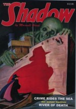 The Shadow #36: Crime Rides the Sea / River of Death - Walter B. Gibson, Maxwell Grant