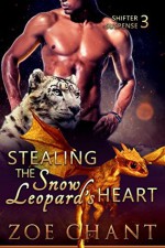 Stealing the Snow Leopard's Heart - Zoe Chant