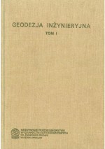 Geodezja inżynieryjna. Tom 1 - Stefan Przewłocki, Krystyna Kamińska - Czyż, Marian Pękalski, Jan Gmyrek, Wojciech Janusz, Jan Gocał, Jerzy Nowicki, Witold Prószyński