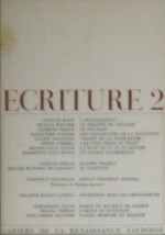 Ecriture 2 - Jean-Luc Seylaz, Bertil Galland, Gustave Roud, Nicolas Bouvier, Georges Piroue, Alexandre Voisard, Lucien Dallinges, Henri Gaberel, Roger-Louis Junod, Henriette Guex-Rolle, Giorgio Orelli, Walter Matthias Diggelmann, Caty Dentan, Friedrich Hölderlin, Philippe Jaccottet