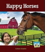 Happy Horses - Colleen Dolphin