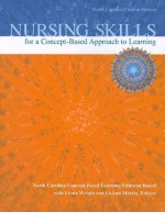 Nursing Skills for a Concept-Based Approach to Learning, North Carolina Custom Edition - Linda Wright, LuAnn Martin