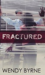 Fractured - Wendy Byrne