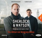 Sherlock & Watson - Neues aus der Baker Street: Das Rätsel von Musgrave Abbey (Fall 1): Hörspiel mit Johann von Bülow, Florian Lukas u.v.a. (1 CD) - Viviane Koppelmann, Leonhard Koppelmann