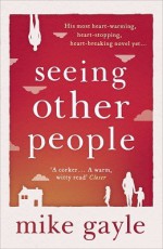 Seeing Other People - Gayle Mike