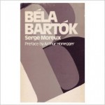 Bela Bartok - Serge Moreux, Arthur Honegger