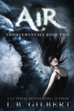 Air: The Elementals Book Two (Volume 2) - L.B. Gilbert