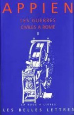 Les Guerres Civiles à Rome, tome 2 - Appian, Philippe Torrens, Jean-Isaac Combes-Dounous