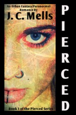 Pierced - J.C. Mells