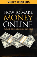 Ноw tо Маkе Money Online: Аn Honest, Straightforward Answer Frоm а Successful Online Entrepreneur - Larry Dennis