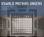 Oswald Mathias Ungers - Francesco Dal Co