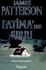 Fatima'nın Sırrı - Mehmet Harmancı, James Patterson