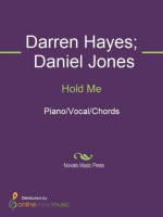 Hold Me - Daniel Jones, Darren Hayes, Savage Garden