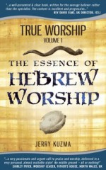 True Worship vol 1: The Essence of Hebrew Worship [FREE Bonus Audio Included!] - Jerry Kuzma