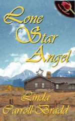 Lone Star Angel - Linda Carroll-Bradd