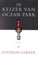 De keizer van Ocean Park - Stephen L. Carter, Inge de Heer, Johannes Jonkers