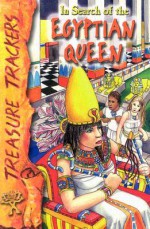 In Search of the Egyptian Queen - Katrina O'neill, Brenda Cantell