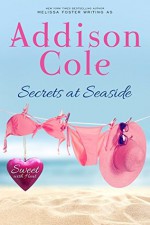 Secrets at Seaside (Sweet with Heat: Seaside Secrets) - Addison Cole