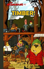 Timber! (The Okanagans, No. 2) - HSUEH CHUN HO, BRENDA PHILLIPS, DAVID CARDNO