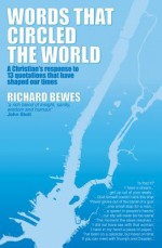 Words That Circled The World - Richard Bewes