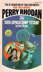 SOS: Spaceship Titan! - Kurt Brand, Wendayne Ackerman