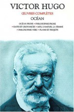 Oeuvres Complètes de Victor Hugo: Océan - Victor Hugo, Rene Journet