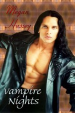 Vampire Nights - Megan Hussey