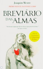 Breviário das almas - Joaquim Mestre, Susa Monteiro