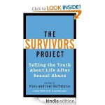 The Survivors Project: Telling the Truth About Life After Sexual Abuse - Nina Hoffman, Joel Hoffman