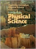 Practicing Conceptual Physical Science to Accompany Conceptual Physical Science - Paul G. Hewitt, John Suchocki, Leslie A. Hewitt